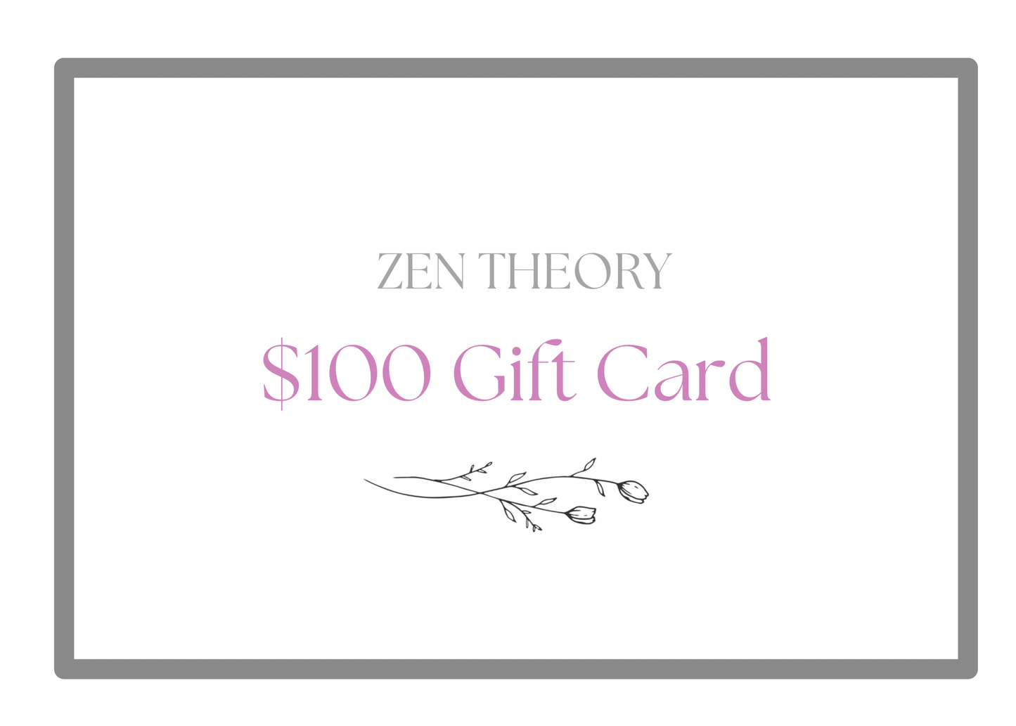 ZEN THEORY E GIFT CARDS